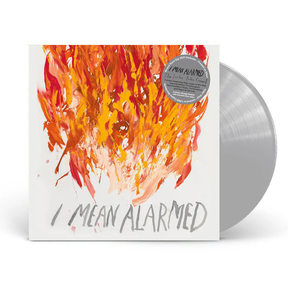 Various Artists - I Mean Alarmed: The Toulon-Pedro Connect