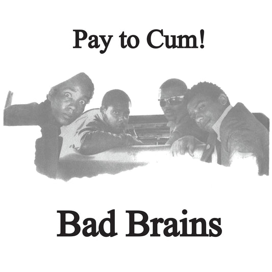 Bad Brains - Pay to Cum - 7" Vinyl