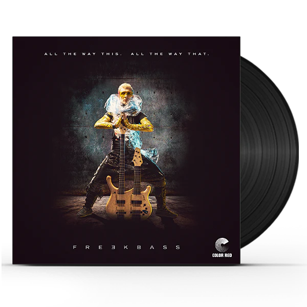 Freekbass - All the Way This. All the Way That