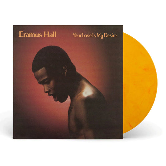 Eramus Hall - Your Love Is My Desire