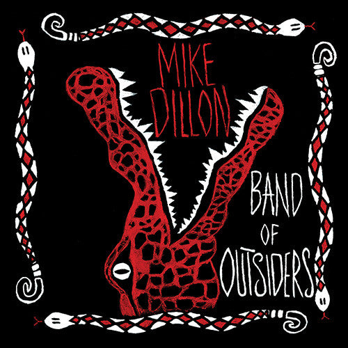 Mike Dillon - Band of Outsiders - (CD)